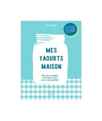 Livre Mes yaourts maison Hachette pratique
